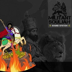 NO MORE TRIBULATION - CHAPTER #1 //MILITANT SOULJAH SOUNDSYTEM//