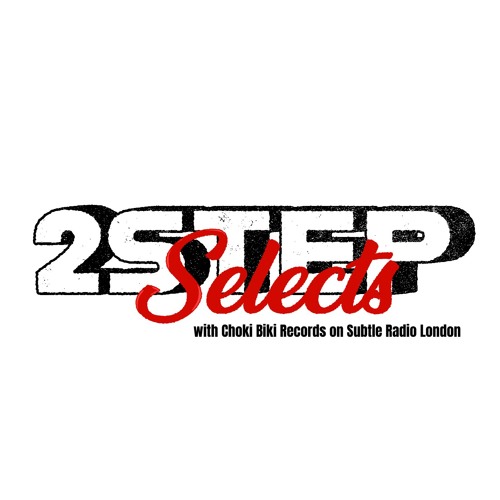 Subtle Radio: 2step Selects