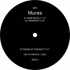 MRT010 - Mures - Trains Of Thought
