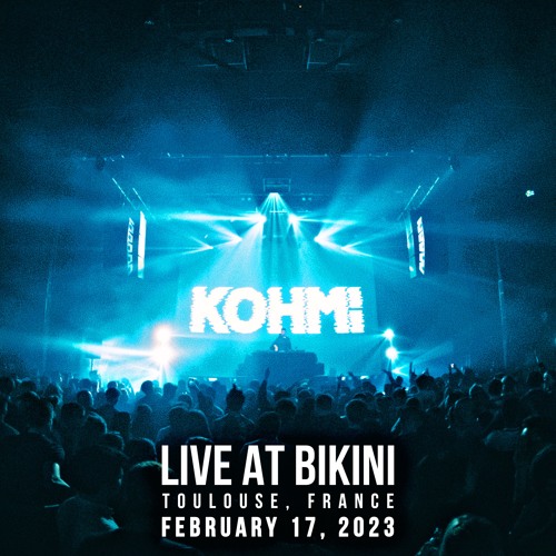 geschenk Pedagogie Keer terug Stream Kohmi - Live @ BIKINI, Toulouse, France - Feb. 17, 2023 by KOHMI |  Listen online for free on SoundCloud