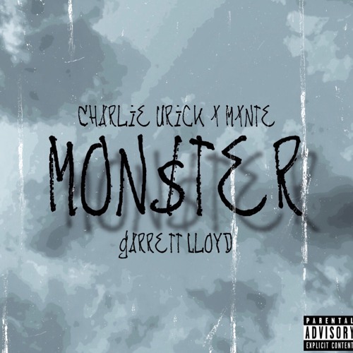 Charlie Urick x Mxnte x Garrett Lloyd “Monster”