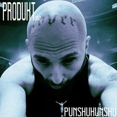 Produkt 082: Punshukunshu