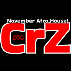 Crazy Dj #76 - November Afro House 2025- CrZ