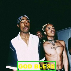 2Pac & Eazy E - God Bless ft. XXXTENTACION