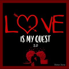 Love is My Quest 2.0