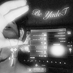 Be yadet
