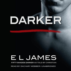 DOWNLOAD eBook Darker Fifty Shades Darker as Told by Christian (Fifty Shades of Grey Series)