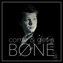Come & Get A Bone (Prod. Brett Max)