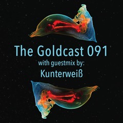 The Goldcast 091 (Sep 24, 2021) with guestmix By Kunterweiß