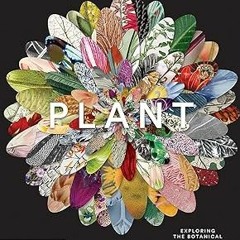 Download EPUB Plant: Exploring the Botanical World All Chapters