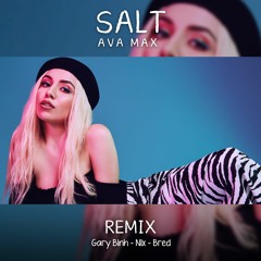 Salt (Bred x GaryBinh x Nix Remix)