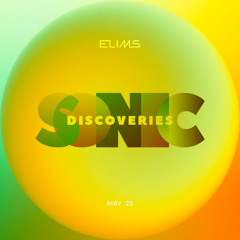 Sonic Discoveries May '25