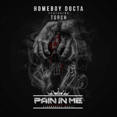 Homeboy Docta - Pain In Me [Feat. Torch]
