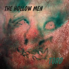 TORD - The Hollow Men (Els homes espantall)