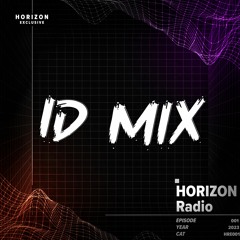 HORIZON Radio #001 | ID Mix