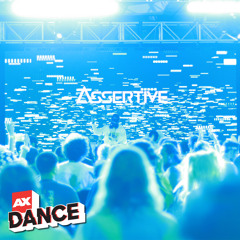 Assertive LIVE @ AX Dance 2022 [2022/07/01]
