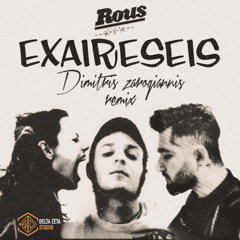 Rous - Exaireseis (Dimitris Zarogiannis remix)