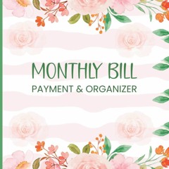 (DOWNLOAD) Monthly Bill Payment & Organizer: Simple Monthly Bill Payment Checkli