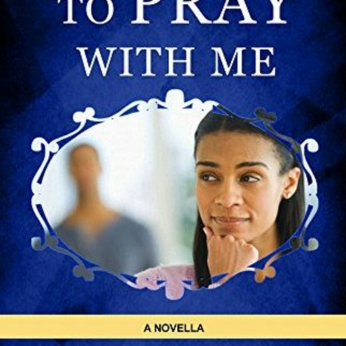 Whyte House Family Spoken Novels #261: I Need Someone to Pray with Me – Chapter 31