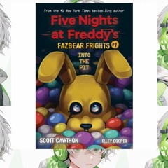 Read Today (Book) Into the Pit (Five Nights at Freddy�s: Fazbear Frights #1)