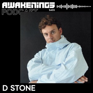 Awakenings Podcast S405 - D Stone