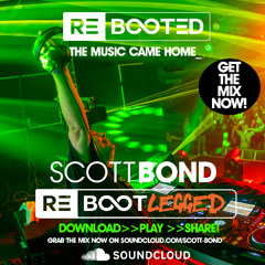 SCOTT BOND - REBOOTLEGGED SHEFFIELD - 6 SEPTEMBER 2025 [DOWNLOAD > PLAY > SHARE!!!]