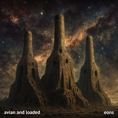 07 Avian and Loaded - Contemplation