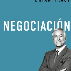 PDF/READ Negociaci?n (La biblioteca del ?xito n? 3) (Spanish Edition)
