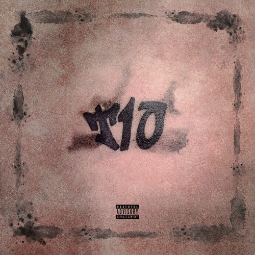 T10 (feat. Jake La Furia)