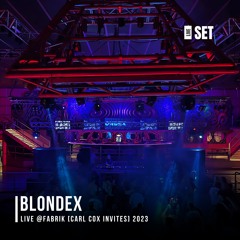 BLONDEX Live Carl Cox Invites @ Fabrik, Madrid 15-07-2023