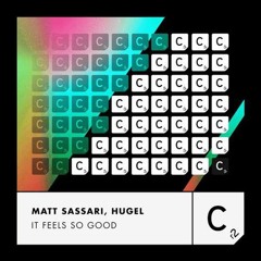 Matt Sassari, HUGEL ft. Sonique - It Feels So Good