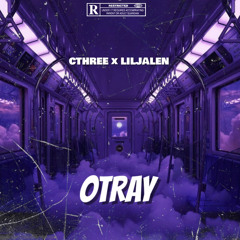 OTRAY (ft. liljalen)