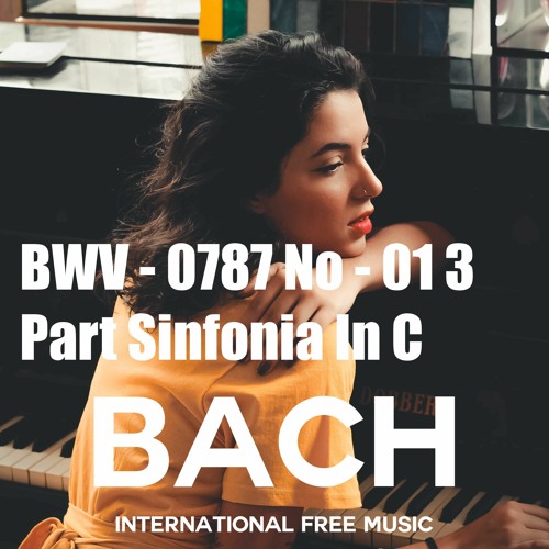 Johann Sebastian BACH - BWV - 0787 No - 01 3 - Part Sinfonia In C