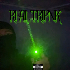 REAL TRIPNK