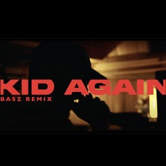 Jon Bellion - Kid Again (Basz Remix) [Extended Mix]