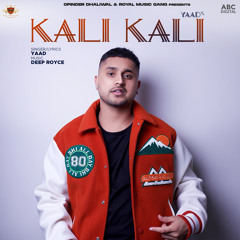 Kali Kali (feat. Deep Royce)