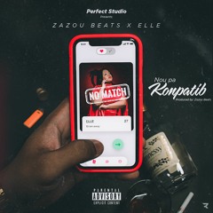 Nou Pa Konpatib - Zazoubeats ft EllE