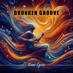 Drunken Groove