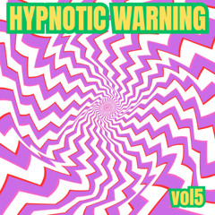 HYPNOTIC WARNING - DEEP TECHNO VOL 5