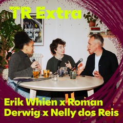 SE02EP10 Erik Whien x Roman Derwig: ‘'Oke, het leven is dodelijk dus leef!'