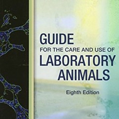 Open PDF Guide for the Care and Use of Laboratory Animals: Eighth Edition by  National Research Coun