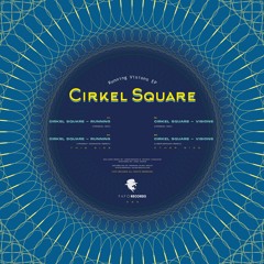 B1. Cirkel Square - Visions [ Snippet ]