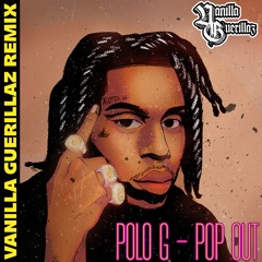 Polo G - Pop Out (Vanilla Guerillaz Remix) [free download]