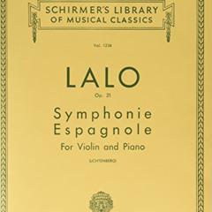 free EBOOK 💑 SYMPHONIE ESPAGNOLE OP21 VIOLIN AND PIANO (Schirmer Library of Classics