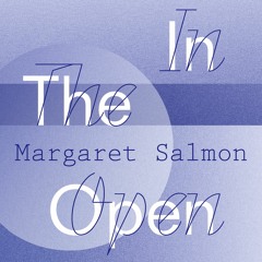 Margaret Salmon – Clouded