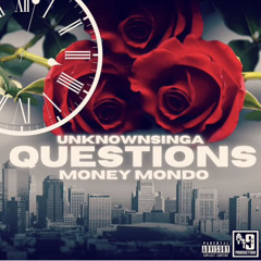 Question Ft. MoneyMondo