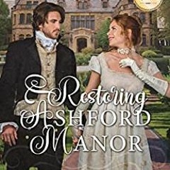 Ebook Download Restoring Ashford Manor (Earls Of England Book 3) By Angela Johnson Gratis Full Pages