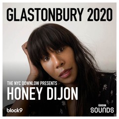 NYC Downlow Presents Honey Dijon - Glasto 2020 (BBC Sounds)