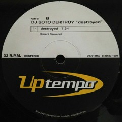 DJ Soto Destroy - Destroyed (Makina)