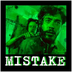 MISTAKE